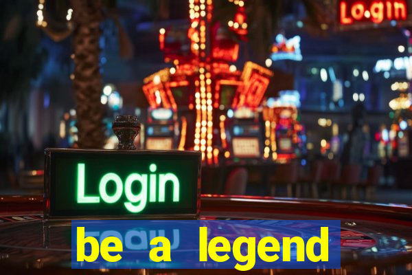 be a legend football unlimited money